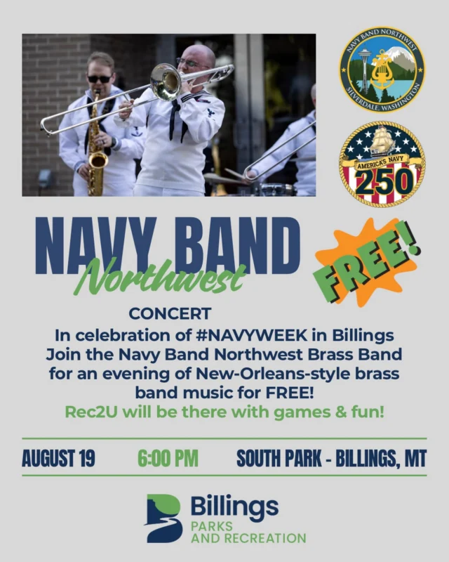 Happy #NavyWeek Billings! We are welcoming the Navy Band Northwest Brass Band at South Park Gazebo tonight at 6pm. Bring a picnic dinner, blanket, and enjoy this New-Orleans-style brass band! Rec2U will be there with lawn games and @yvcbillings volunteers!
